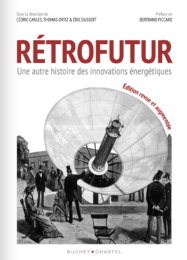 Rétrofutur : une autre histoire des innovations énergétiques